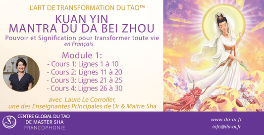 Kuan Yin: Da Bei Zhou Mantra – Master Classe avec Laure Le Corroller (Module 1)