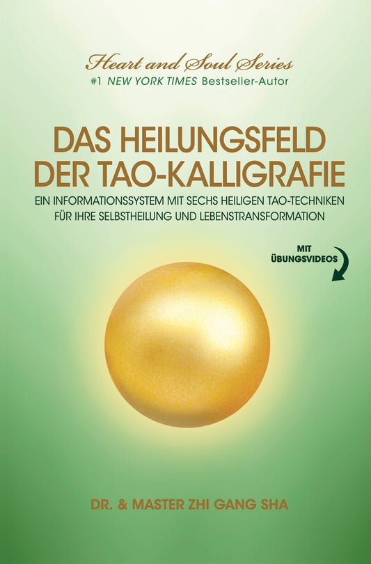 Das Heilungsfeld der Tao-Kalligrafie (Tao Calligraphy Healing Field, German Version) (Paperback)