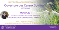 Ouverture des Canaux Spirituels – Master Classe avec Laure Le Corroller (Module 2)