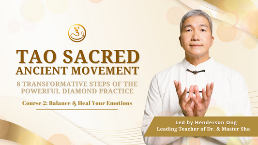Tao Sacred Ancient Movement - Course 2