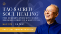 Tao Sacred Soul Healing Demonstration