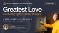 Greatest Love Tao Calligraphy Writing Practice