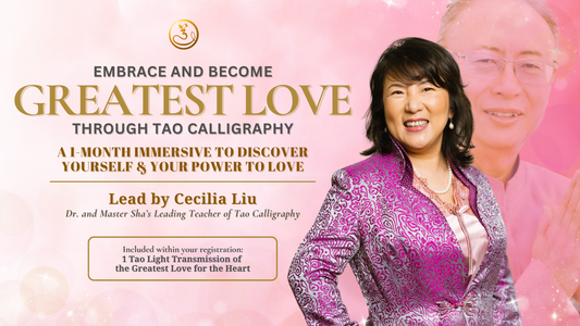 Embrace and Become Love through Tao Calligraphy “Greatest Love” with Cecilia Liu - October 2024