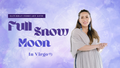 Full Snow Moon in Virgo – Next Level Tao Full Moon Event, February 24, 2024