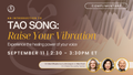 Introduction to Tao Song: Raise Your Vibration