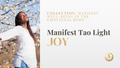 Manifest Tao Light Joy