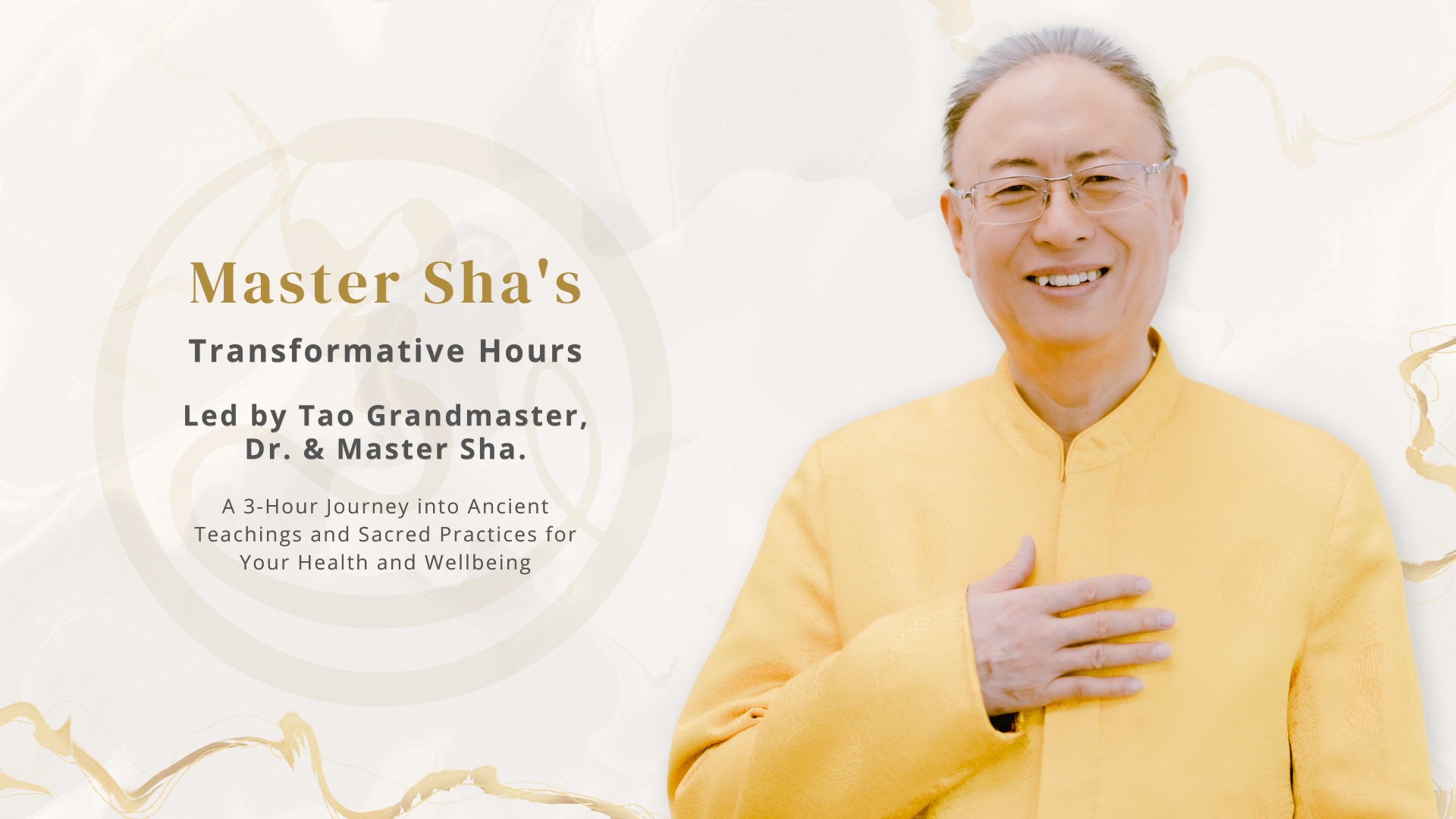 Master Sha Transformative Hours - ON DEMAND Workshop with Dr. and Mast