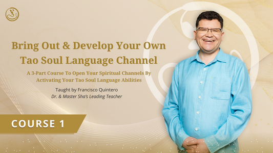 Bring Out & Develop Your Own Tao Soul Language Channel