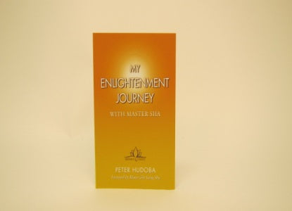 My Enlightenment Journey with Master Sha - By Master Peter Hudoba