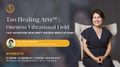 Tao Quantum Healing Session™ - Laure Le Corroller - Six Month Subscription