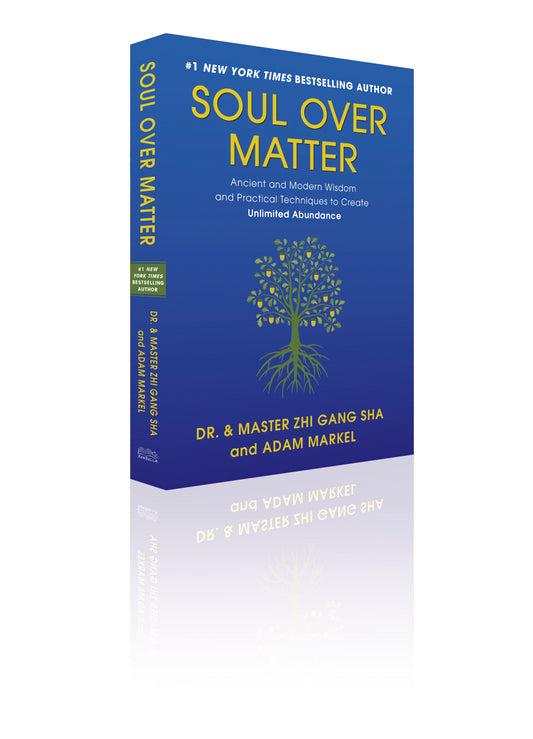 Soul Over Matter: Ancient and Modern Wisdom and Practical Techniques to  Create Unlimited Abundance