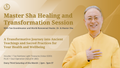Master Sha Tao Healing and Transformation Session - Blessing Registration for Loved Ones & Pets