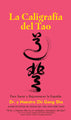 Calligraphie Tao pour guérir et rajeunir votre livre arrière - ESPAGNOL (Broché)
