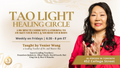 Tao Light Healing Circle, Toronto In-Person, Fridays