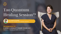 Tao Quantum Healing Session™ - Laure Le Corroller - Six Month Subscription