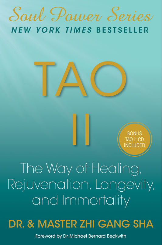 Tao II, la voie de la guérison, du rajeunissement, de la longévité et de l'immortalité