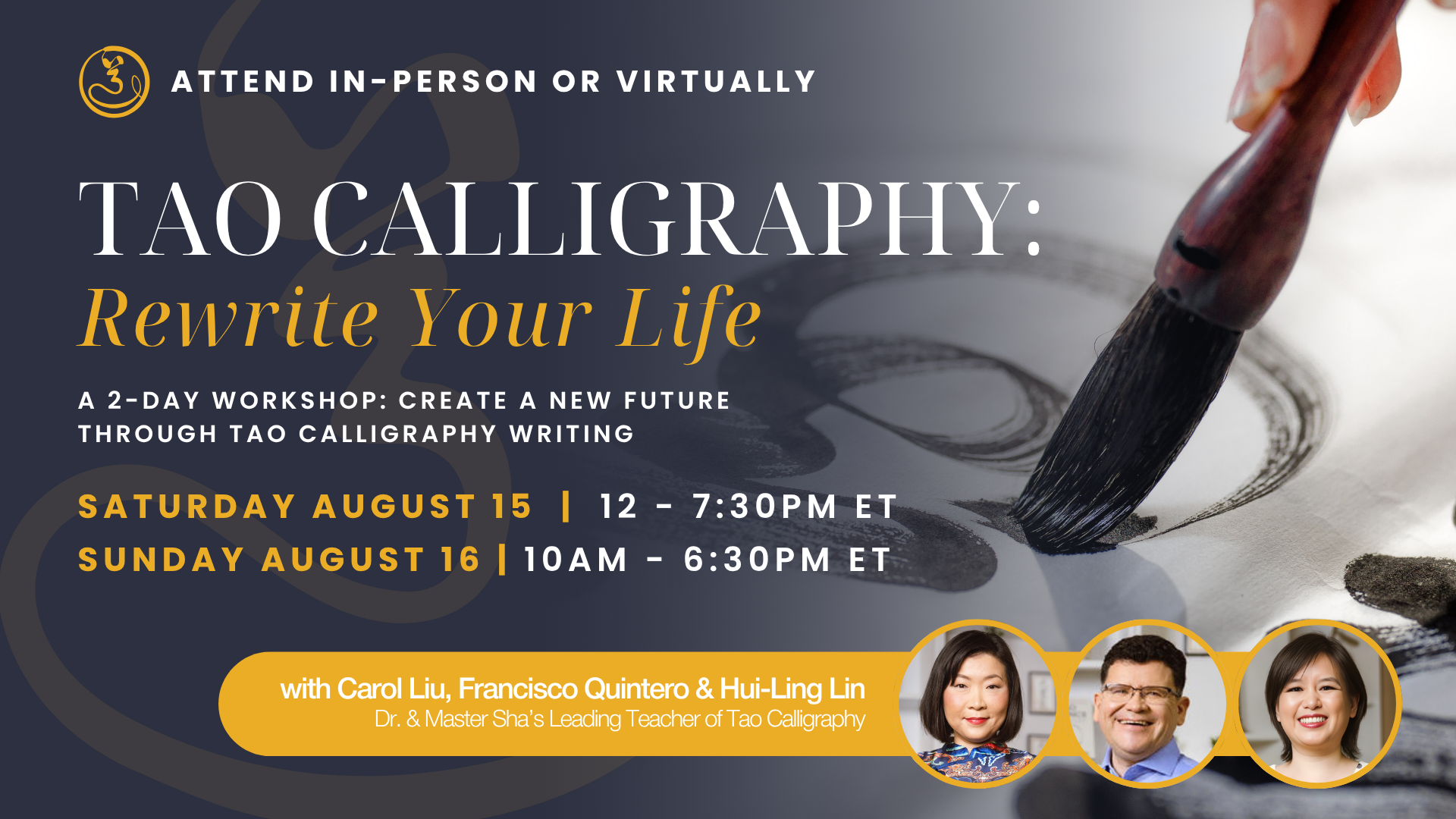 Tao Calligraphy - Rewrite Your Life, August 15th - 16th, 2026 - IN PERSON