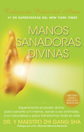 Manos Sanadoras Divinas (Version Espagnole des Mains Guérisseuses Divines)