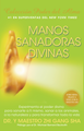 Manos Sanadoras Divinas (Version Espagnole des Mains Guérisseuses Divines)