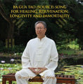 Ba Gua Tao (Source) Chanson pour la guérison de l'âme, le rajeunissement, la longévité et l'immortalité (CD)