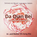 Da Qian Bei (La plus grande humilité) CD