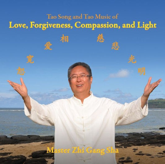 Tao Song et Tao Music of Love, Forgiveness, Compassion, and Light (CD)