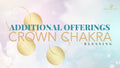 Tao Crown Chakra Blessing 